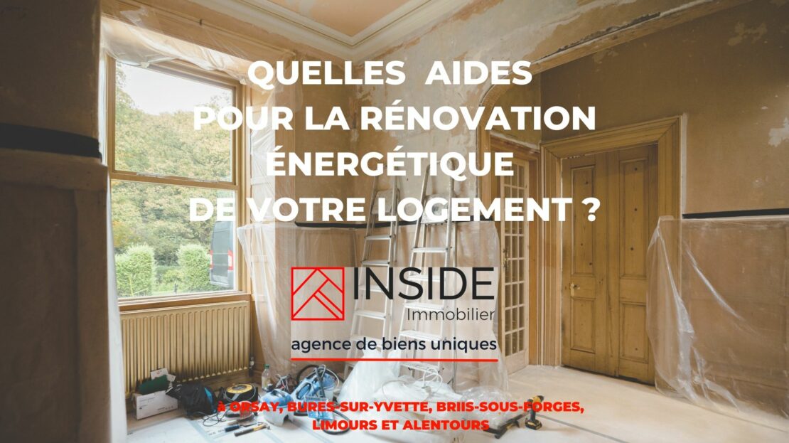 Quelles aides pour la rénovation énergétique de votre logement par Inside immobilier Orsay
